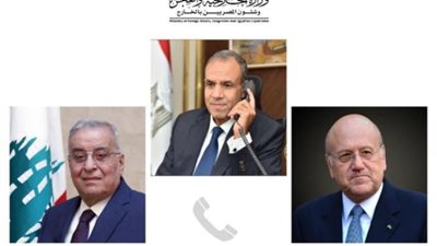 في اتصالين هاتفيين لوزير الخارجية، من مصر إلى لبنان: نحن معكم