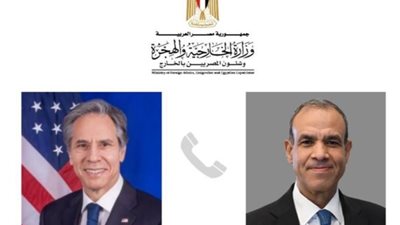 وزير الخارجية يبحث مع نظيره الأمريكي الأوضاع بغزة ولبنان والسودان