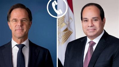 الرئيس السيسي يبحث تطورات الأوضاع فى غزة مع رئيس وزراء هولندا
