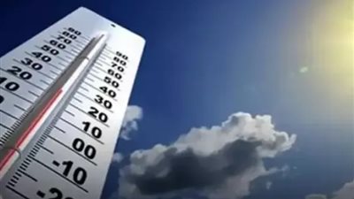 «الأرصاد الجوية»: طقس مائل للحرارة على معظم أنحاء الجمهورية