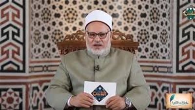 رئيس جامعة الأزهر الأسبق: الشَّهادة في سبيل الله لها منزِلة عظيمة