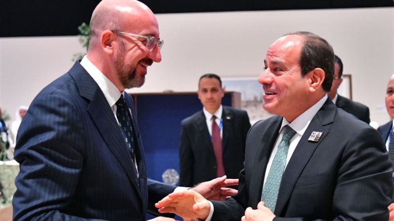 الرئيس السيسي وشارل ميشيل رئيس المجلس الأوروبي