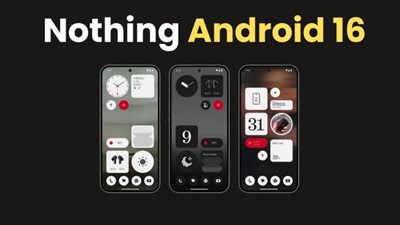 Nothing تطرح تحديث ضخم مستوحى من أندرويد16.. هل هاتفك مؤهل؟