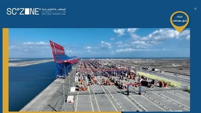 افتتاح محطة SCCT2 بشرق بورسعيد.. نقلة لوجستية تعزز موقع مصر على خريطة التجارة العالمية