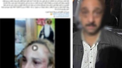 بعد تداول فيديو على مواقع التواصل .. ضبط تاجر بالقاهرة لتعديه على زوجته 