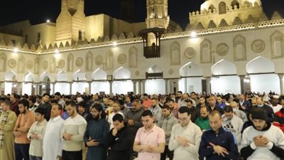 أولى الليالي الوترية، الآلاف في صلاتي العشاء والتراويح بالجامع الأزهر