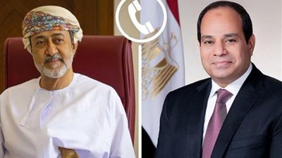 الرئيس عبد الفتاح السيسي يتلقى اتصالًا هاتفيًا من سلطان عمان