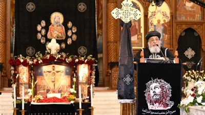 أسبوع الآلام والبصخة المقدسة، تعرف على أهم طقوس الكنيسة خلال هذا الأسبوع